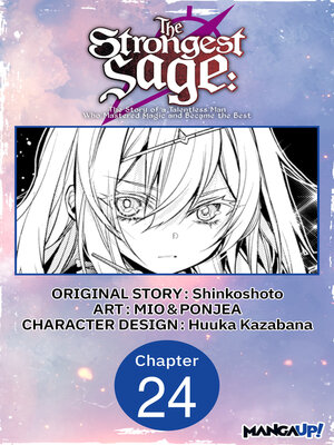 cover image of The Strongest Sage: The Story of a Talentless Man Who Mastered Magic and Became the Best, Chapter 24